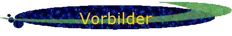 Vorbilder